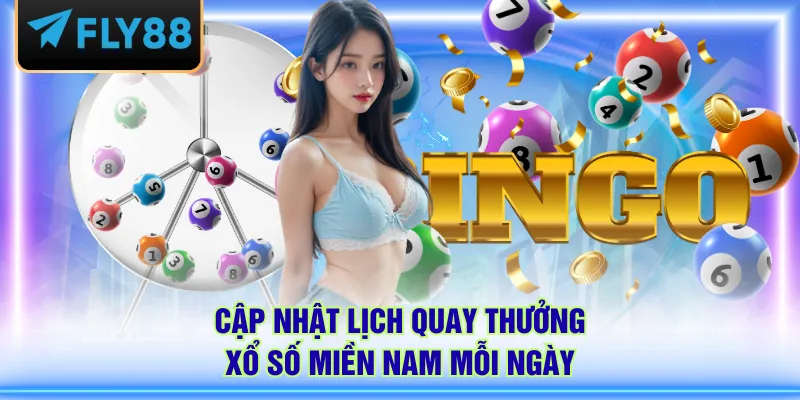 Cập nhật lịch quay thưởng xổ số miền Nam mỗi ngày