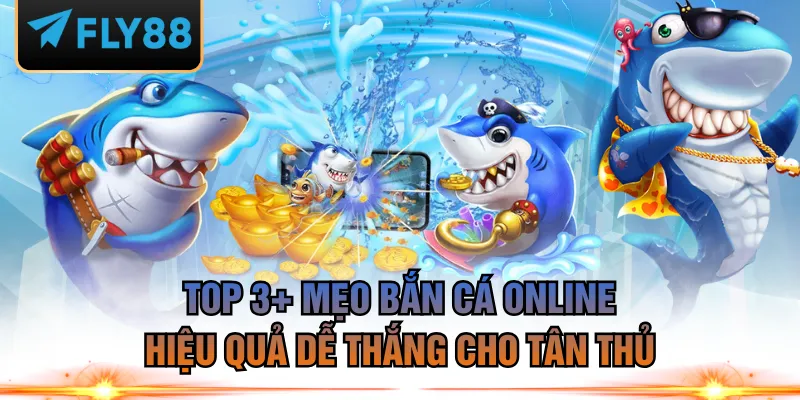 Mẹo bắn cá online
