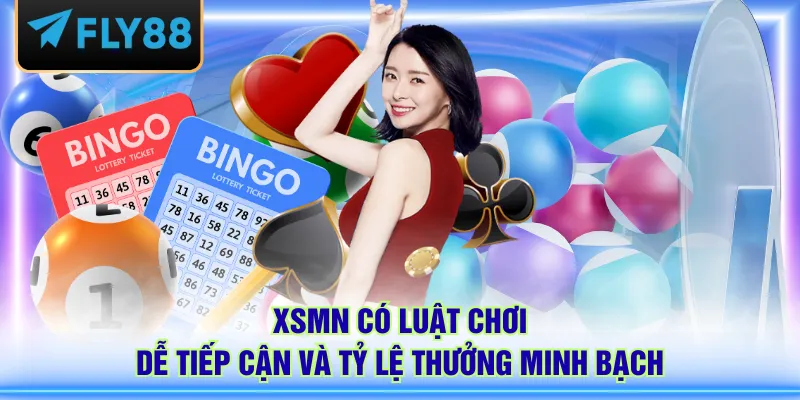 XSMN có luật chơi dễ tiếp cận và tỷ lệ thưởng minh bạch